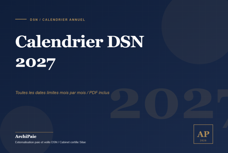Calendrier DSN 2027 : toutes les dates limites mois par mois