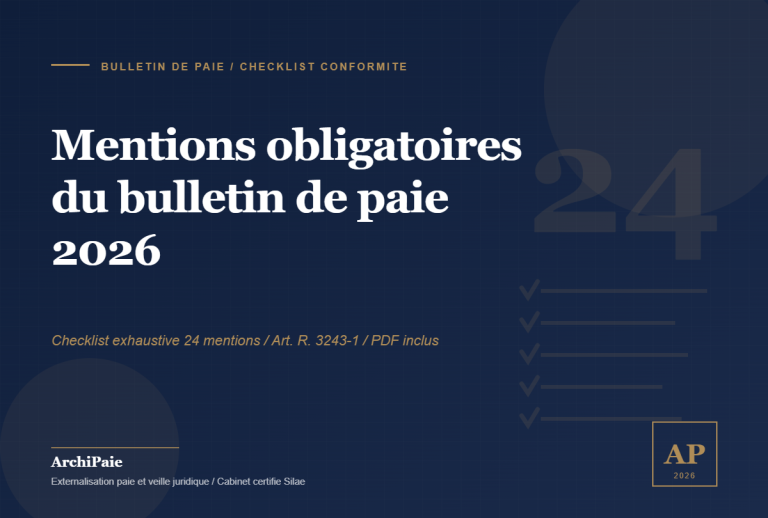 Mentions obligatoires du bulletin de paie 2026 : checklist exhaustive