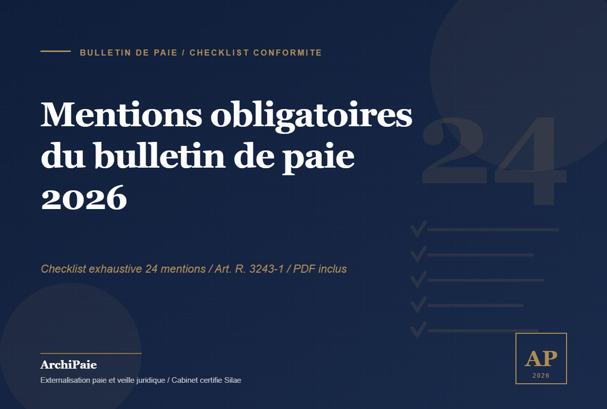 Mentions obligatoires du bulletin de paie 2026 : checklist exhaustive