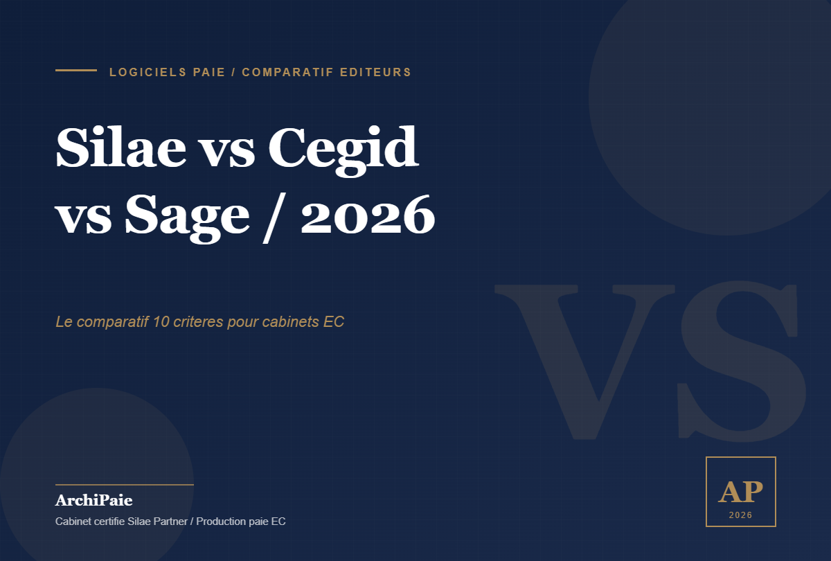 Silae vs Cegid vs Sage : comparatif 2026 des 3 leaders logiciels paie